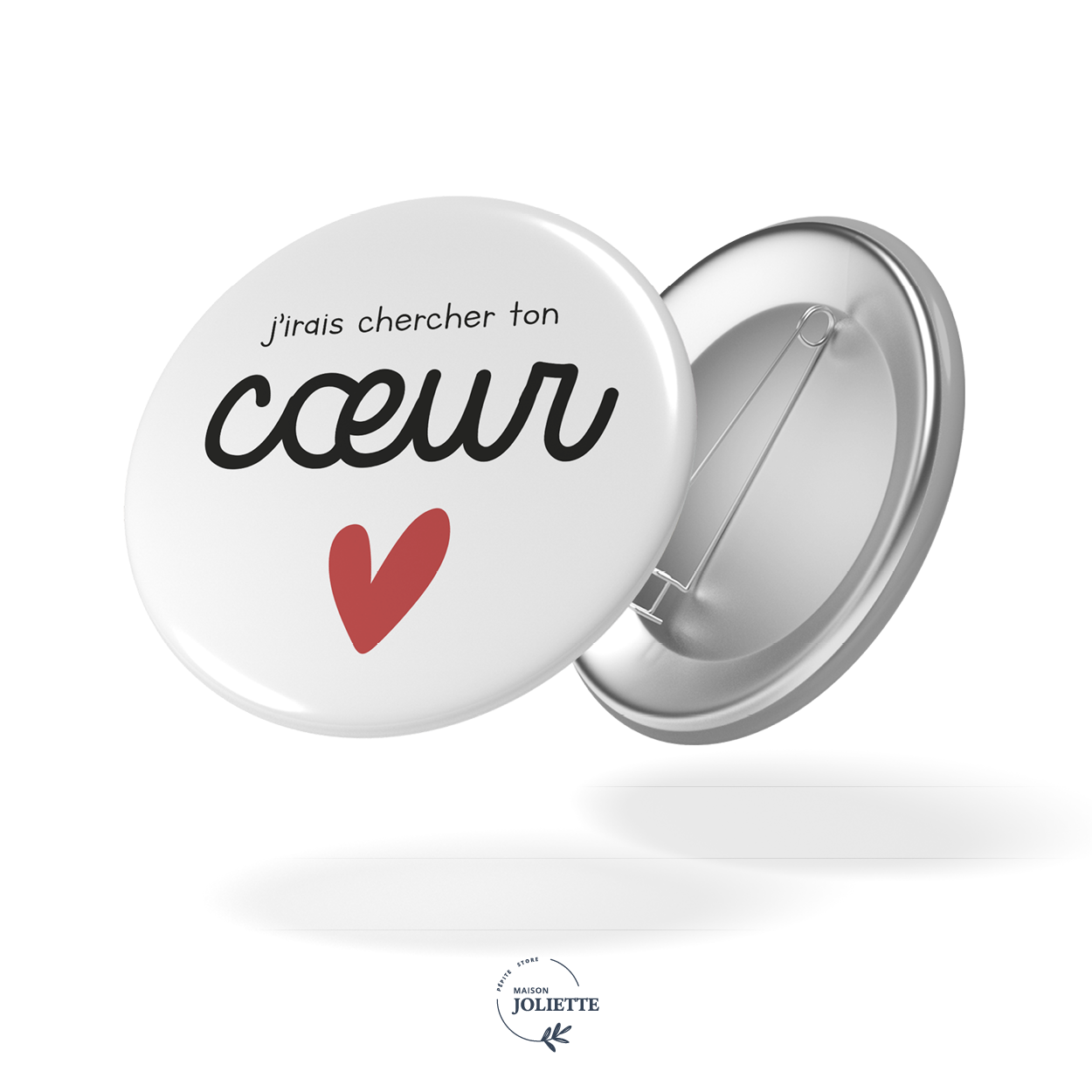 Badge LOVE - J'irais chercher ton coeur