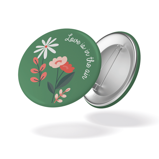 Love is in the air - Badge Fleurs fond vert #93