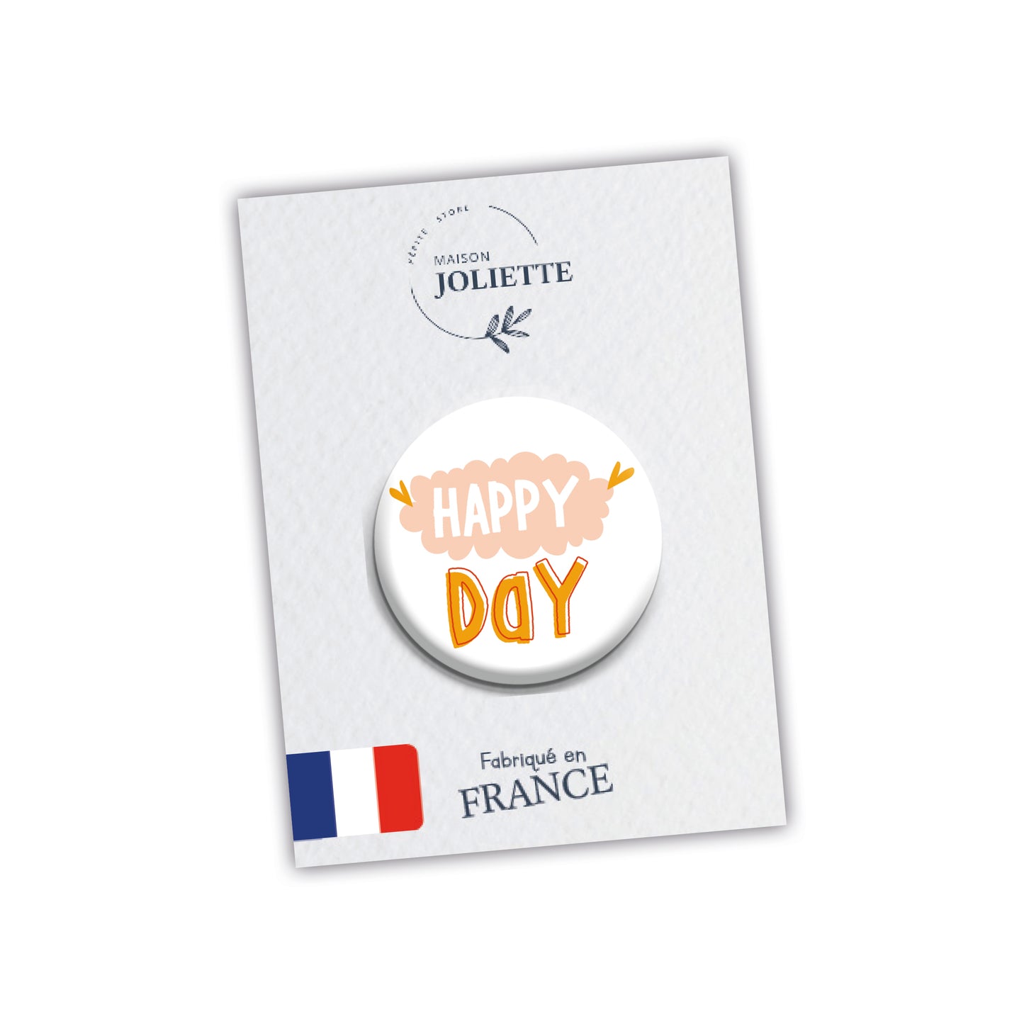 Badge L'ATELIER - Happy Day