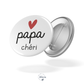 Badge LOVE - Papa chéri
