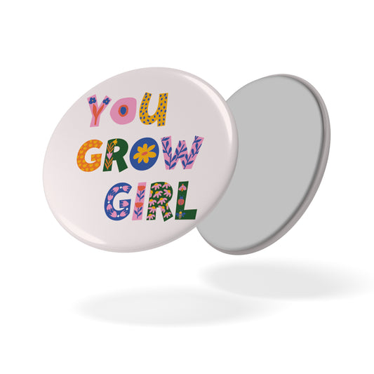 Magnet You Grow Girl